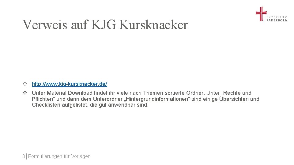 Verweis auf KJG Kursknacker v http: //www. kjg-kursknacker. de/ v Unter Material Download findet