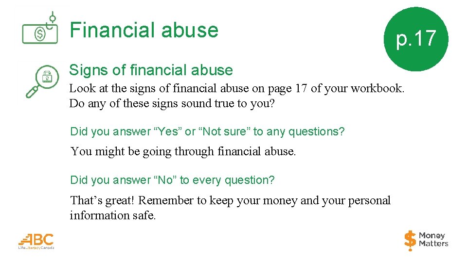 Financial abuse p. 17 Signs of financial abuse Look at the signs of financial