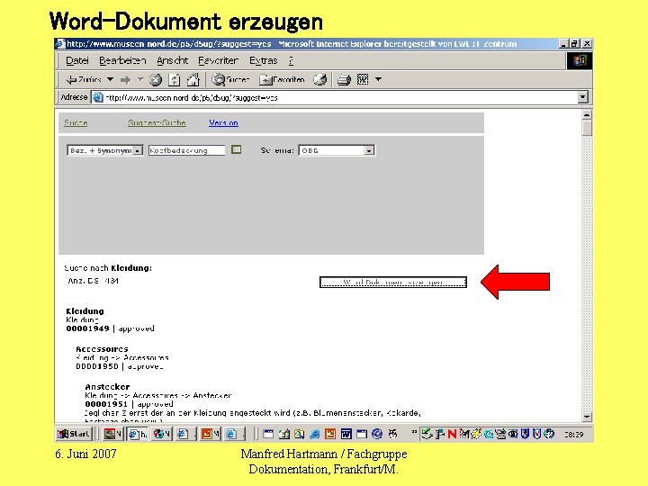 Word-Dokument erzeugen 6. Juni 2007 Manfred Hartmann / Fachgruppe Dokumentation, Frankfurt/M. 