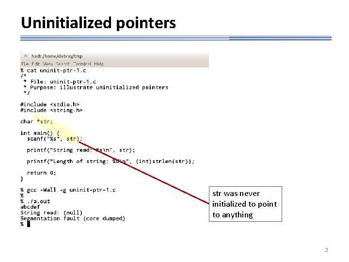 Uninitialized pointers str was never initialized to point to anything 2 
