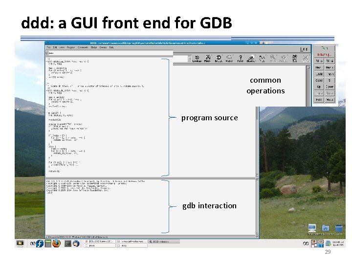 ddd: a GUI front end for GDB common operations program source gdb interaction 29