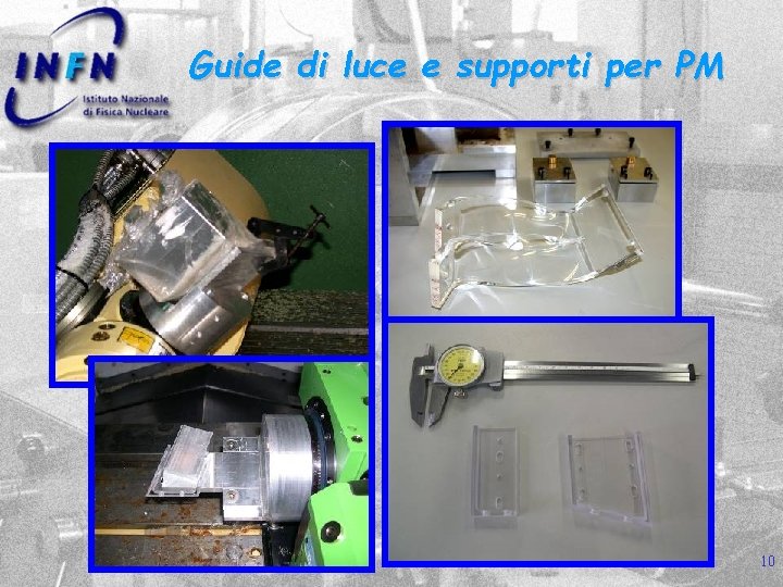 Guide di luce e supporti per PM 10 