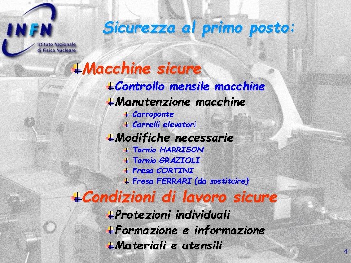 Sicurezza al primo posto: Macchine sicure Controllo mensile macchine Manutenzione macchine Carroponte Carrelli elevatori