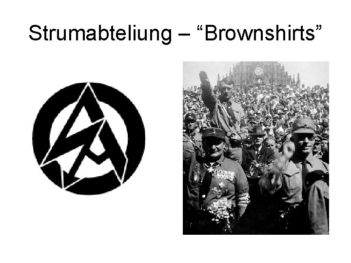 Strumabteliung – “Brownshirts” 