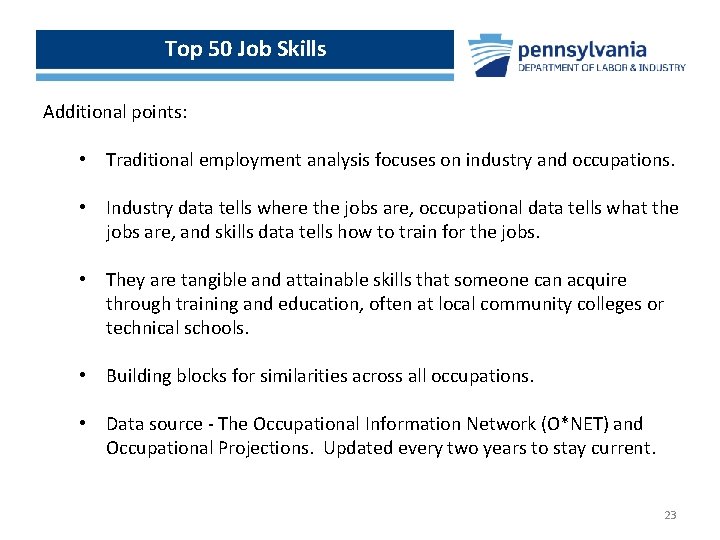 Top 50 Job Skills Additional points: • Traditional employment analysis focuses on industry and