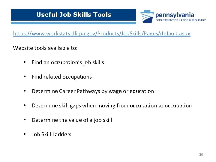 Useful Job Skills Tools https: //www. workstats. dli. pa. gov/Products/Job. Skills/Pages/default. aspx Website tools