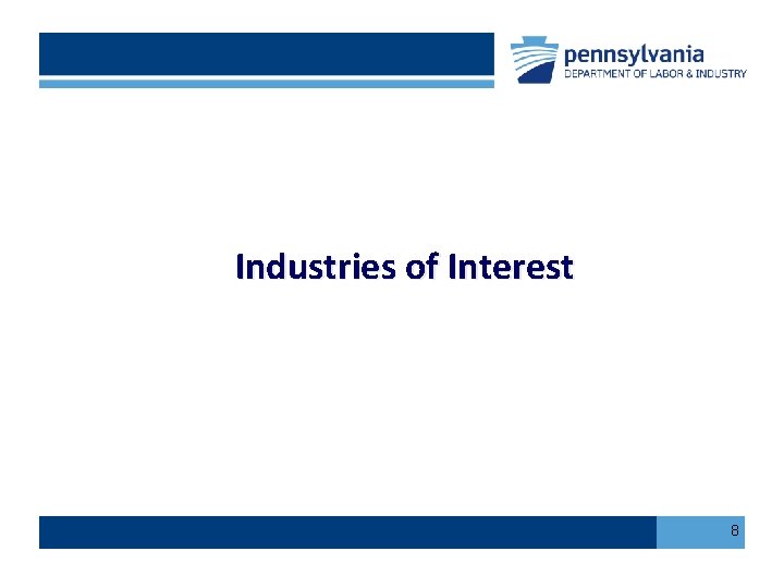 Industries of Interest 8 