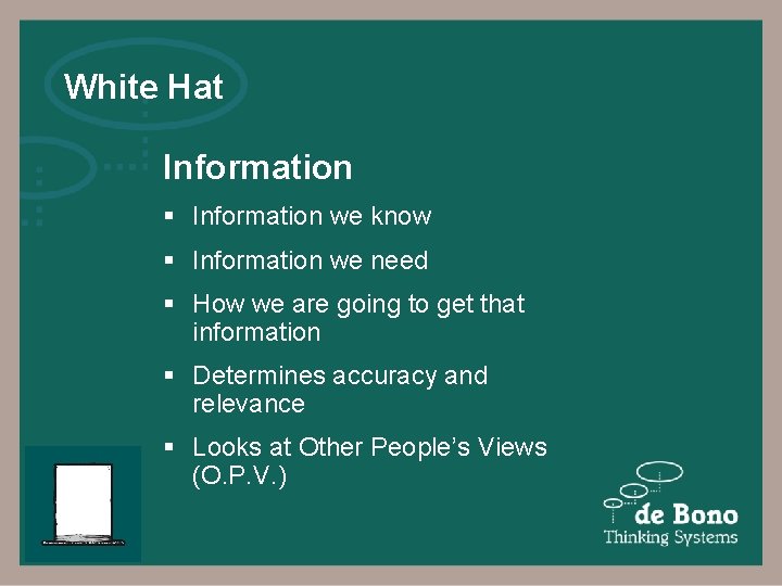 White Hat Information § Information we know § Information we need § How we