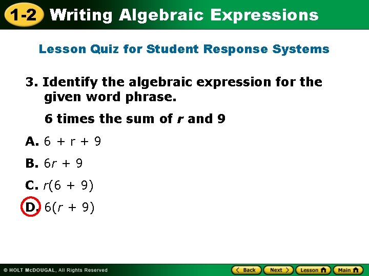 1 -2 Writing Algebraic Expressions Lesson Quiz for Student Response Systems 3. Identify the