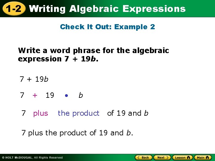 1 -2 Writing Algebraic Expressions Check It Out: Example 2 Write a word phrase