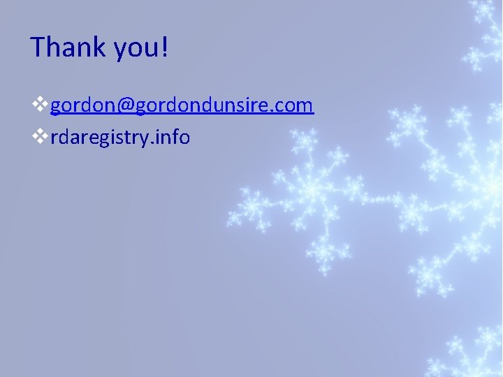 Thank you! vgordon@gordondunsire. com vrdaregistry. info 