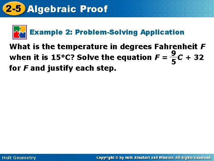 2 -5 Algebraic Proof Example 2: Problem-Solving Application What is the temperature in degrees