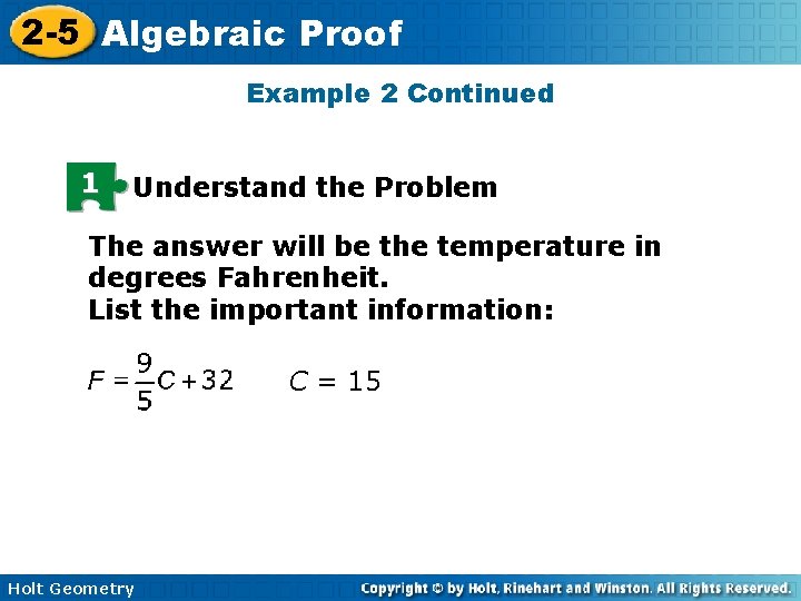 2 -5 Algebraic Proof Example 2 Continued 1 Understand the Problem The answer will