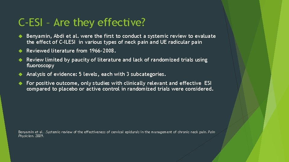 C-ESI – Are they effective? Benyamin, Abdi et al. were the first to conduct