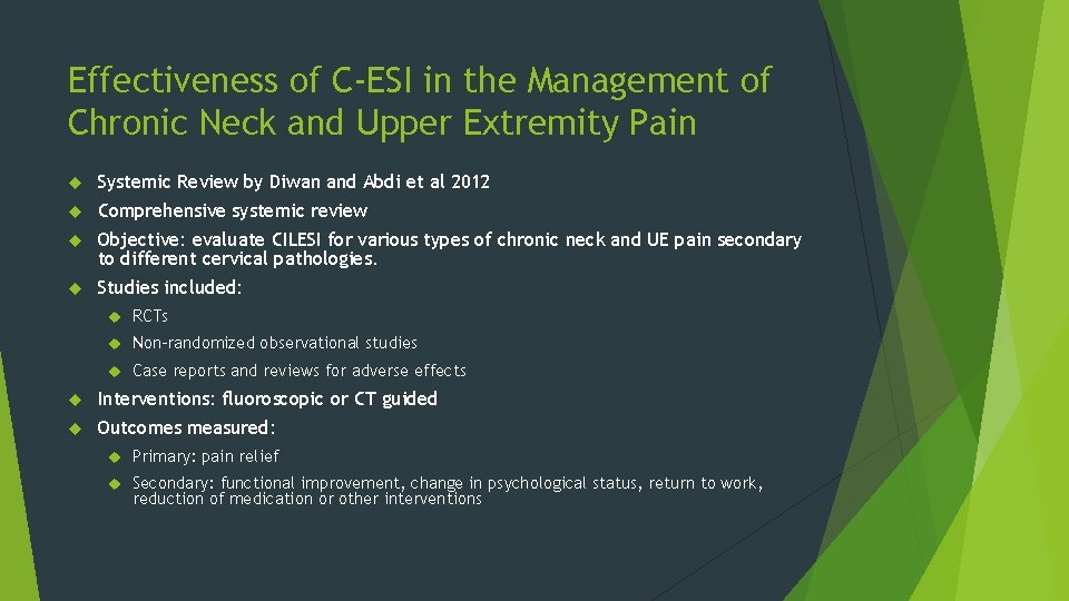Effectiveness of C-ESI in the Management of Chronic Neck and Upper Extremity Pain Systemic