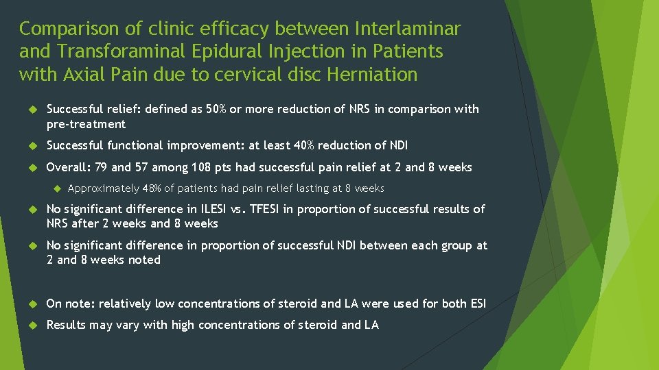 Comparison of clinic efficacy between Interlaminar and Transforaminal Epidural Injection in Patients with Axial