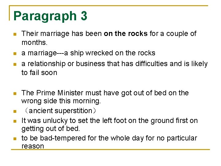 Paragraph 3 n n n n Their marriage has been on the rocks for