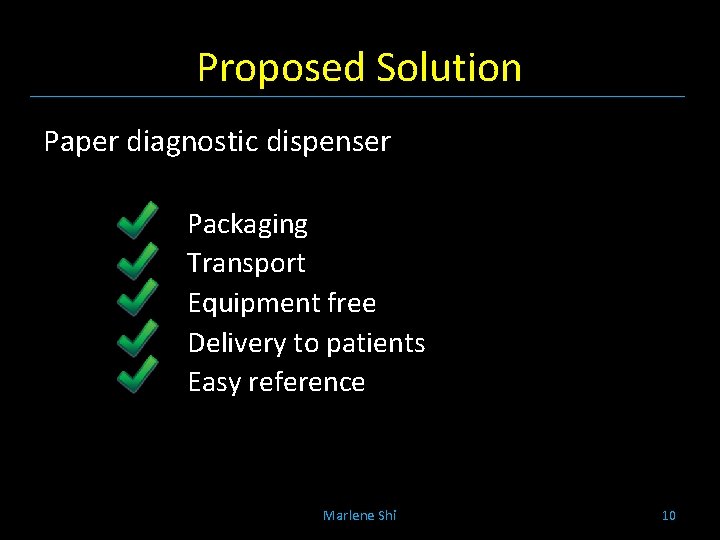 Proposed Solution Paper diagnostic dispenser Packaging Transport Equipment free Delivery to patients Easy reference