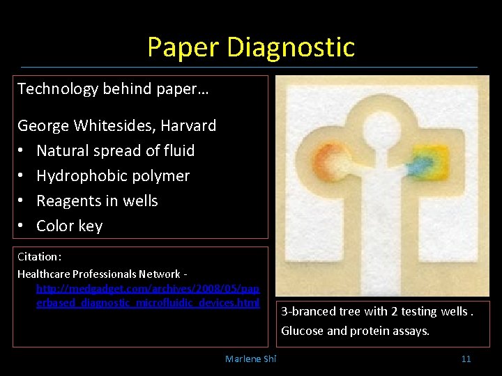 Paper Diagnostic Technology behind paper… George Whitesides, Harvard • Natural spread of fluid •