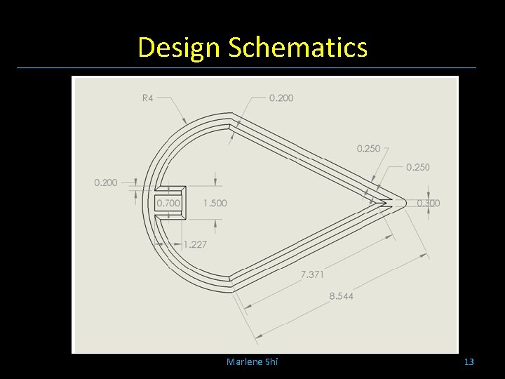 Design Schematics Marlene Shi 13 