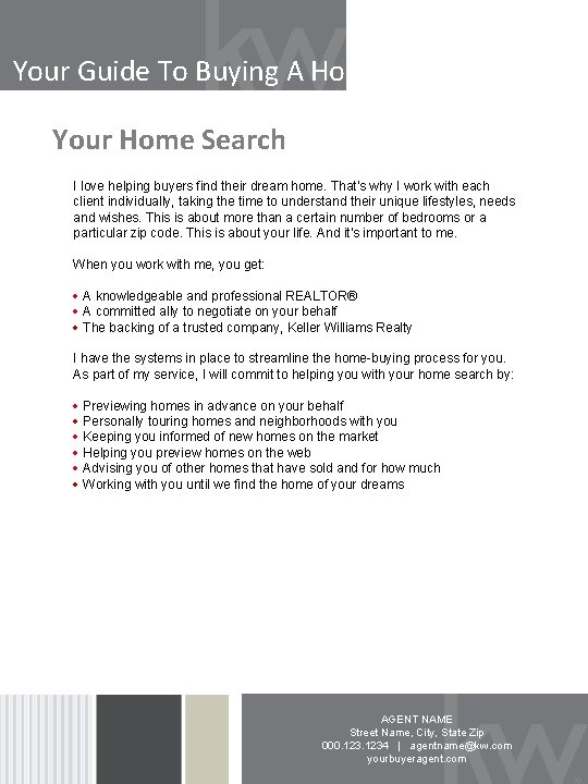Your Guide To Buying A Home: Your Home Search I love helping buyers find