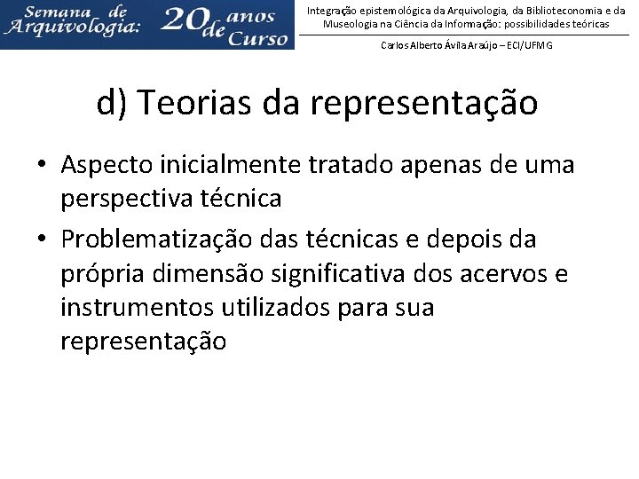 Integração epistemológica da Arquivologia, da Biblioteconomia e da Museologia na Ciência da Informação: possibilidades