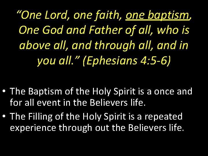 “One Lord, one faith, one baptism, One God and Father of all, who is