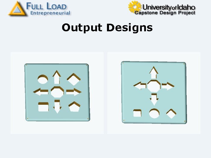Output Designs 