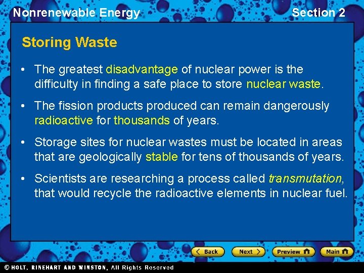 Nonrenewable Energy Section 2 Storing Waste • The greatest disadvantage of nuclear power is