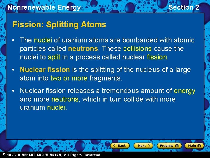 Nonrenewable Energy Section 2 Fission: Splitting Atoms • The nuclei of uranium atoms are