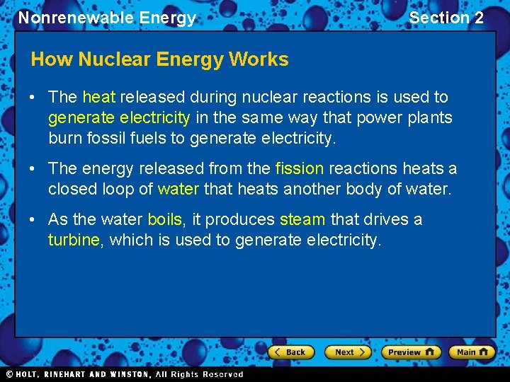 Nonrenewable Energy Section 2 How Nuclear Energy Works • The heat released during nuclear