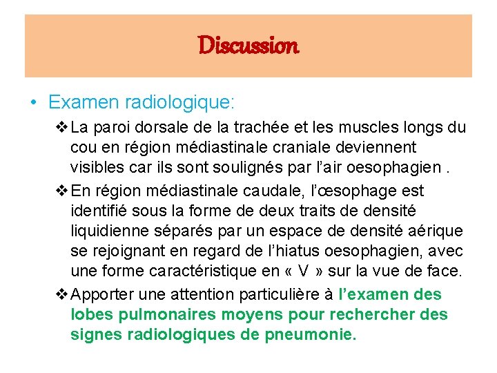 Discussion • Examen radiologique: v. La paroi dorsale de la trachée et les muscles