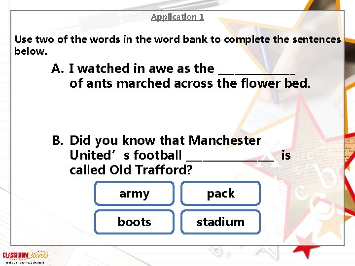 Application 1 Use two of the words in the word bank to complete the