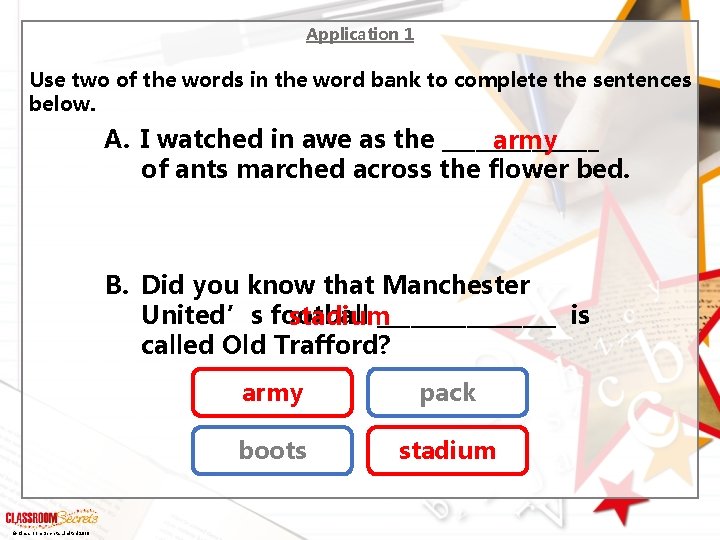 Application 1 Use two of the words in the word bank to complete the
