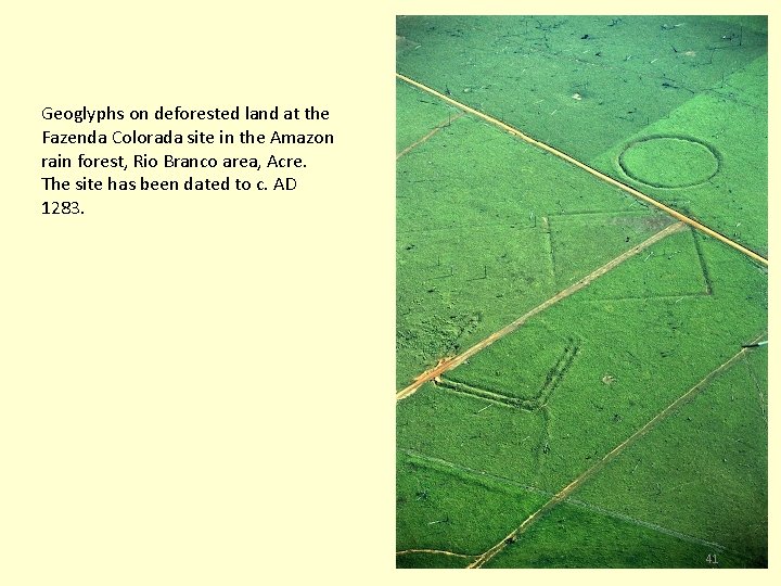 Geoglyphs on deforested land at the Fazenda Colorada site in the Amazon rain forest,