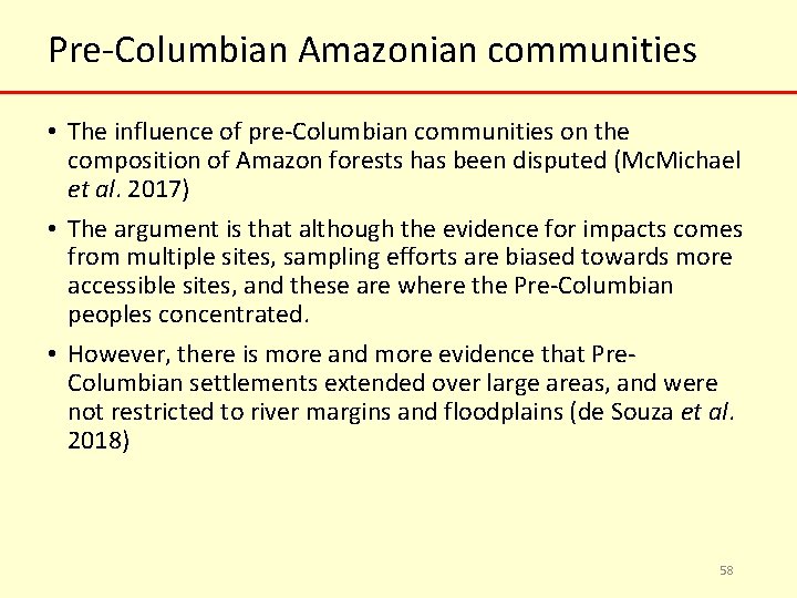Pre-Columbian Amazonian communities • The influence of pre-Columbian communities on the composition of Amazon