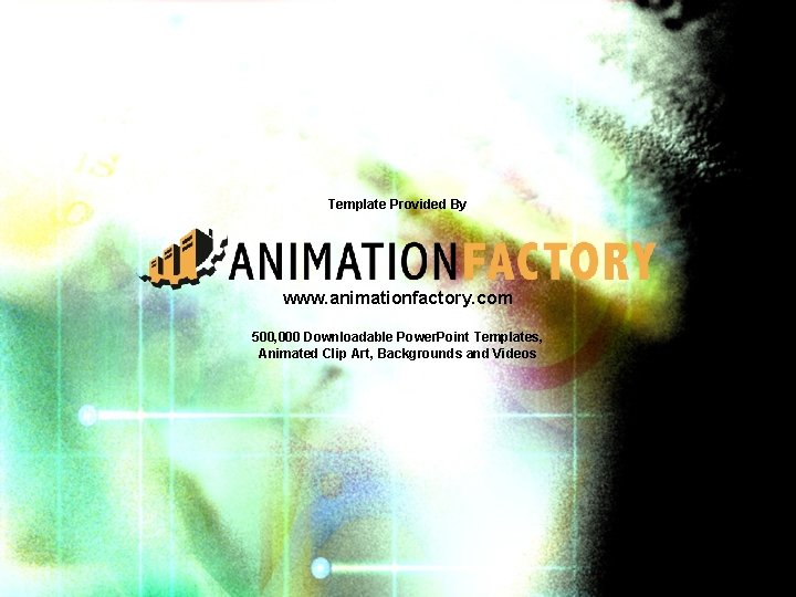 Template Provided By www. animationfactory. com 500, 000 Downloadable Power. Point Templates, Animated Clip