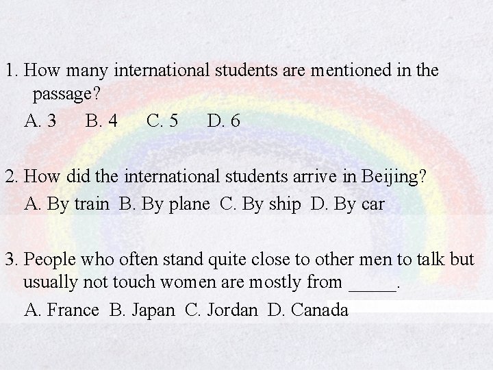 1. How many international students are mentioned in the passage? A. 3 B. 4