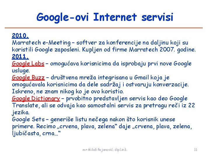 Google-ovi Internet servisi 2010. Marratech e-Meeting – softver za konferencije na daljinu koji su