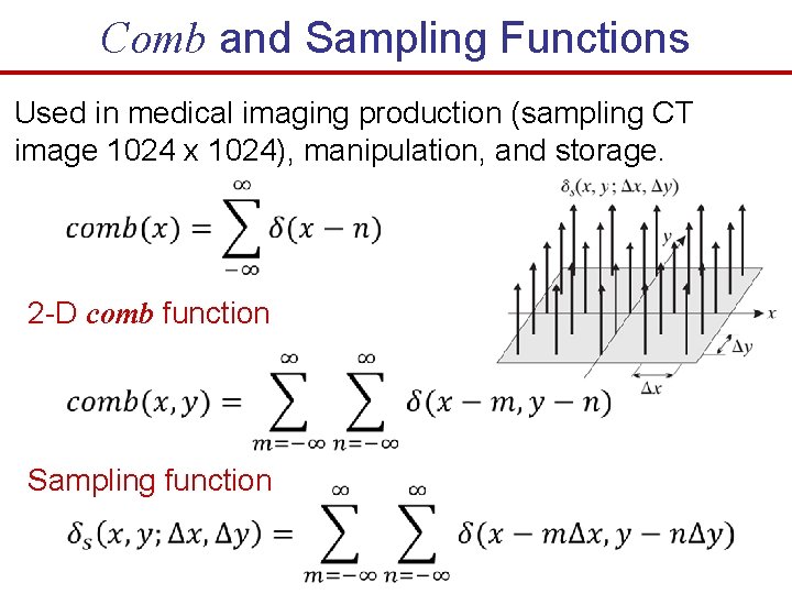 Comb and Sampling Functions Used in medical imaging production (sampling CT image 1024 x