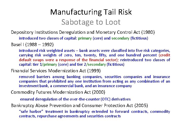 Manufacturing Tail Risk Sabotage to Loot Depository Institutions Deregulation and Monetary Control Act (1980)