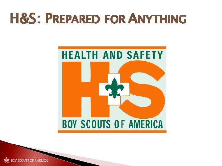 H&S: PREPARED FOR ANYTHING 