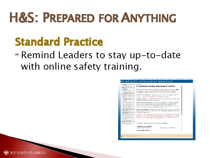 H&S: PREPARED FOR ANYTHING Standard Practice Remind Leaders to stay up-to-date with online safety