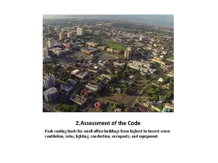 2. Assessment of the Code Peak cooling loads for small office buildings from highest