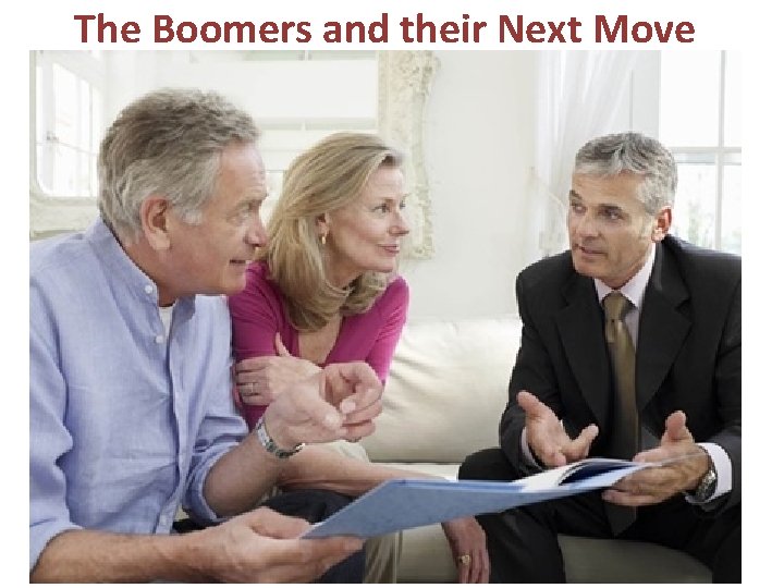 The Boomers and their Next Move 