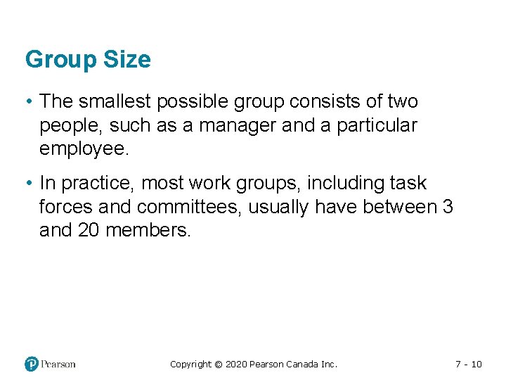 Group Size • The smallest possible group consists of two people, such as a