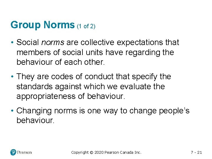 Group Norms (1 of 2) • Social norms are collective expectations that members of