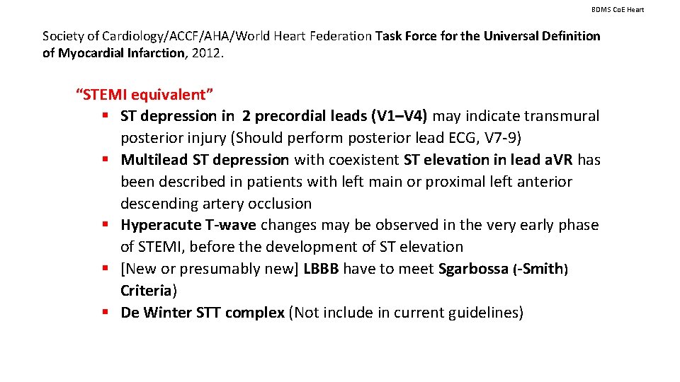 BDMS Co. E Heart Society of Cardiology/ACCF/AHA/World Heart Federation Task Force for the Universal