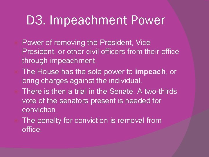 D 3. Impeachment Power of removing the President, Vice President, or other civil officers