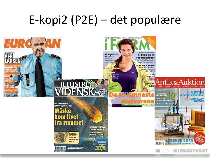 E-kopi 2 (P 2 E) – det populære 